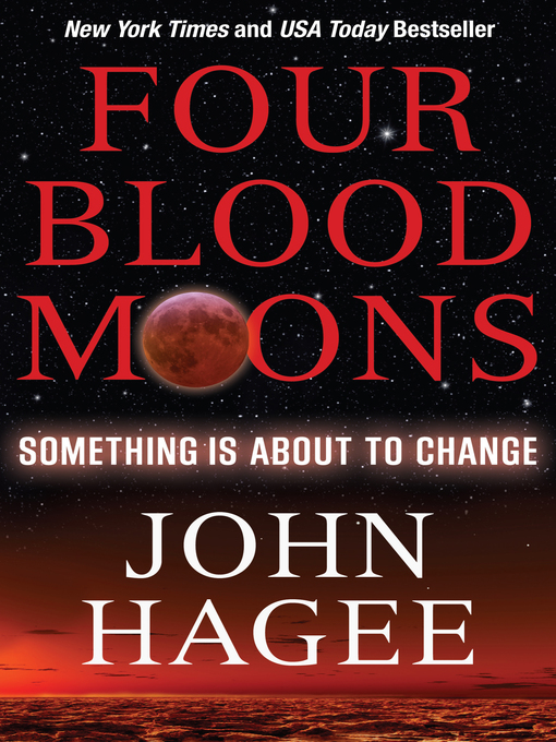 Title details for Four Blood Moons by John Hagee - Wait list